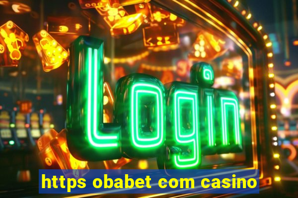 https obabet com casino